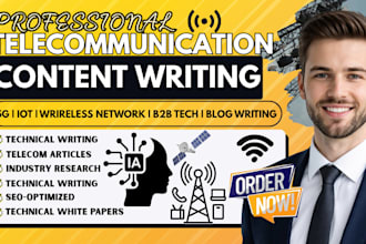 write telecommunication, 5g, telecom content, fibre optics, technical writing
