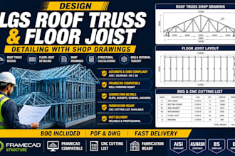 design lgs roof truss and floor joist shop drawings with boq