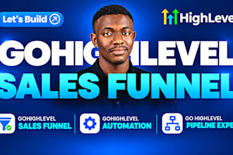 do gohighlevel sales funnel gohighlevel automation go highlevel pipeline expert
