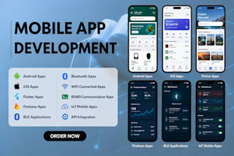 develop flutter, android ,ios apps, ble, bluetooth, wifi and iot mobile app