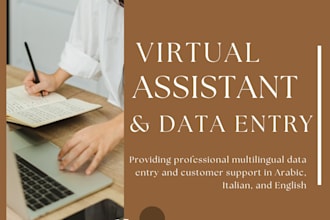 be your virtual assistant for arabic customer support and data entry