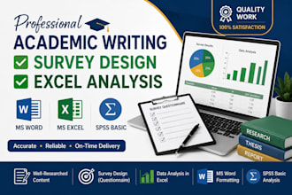 provide academic writing  survey design and data analysis services