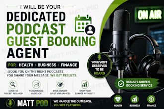 be your dedicated podcast guest booking agent for health business and finance