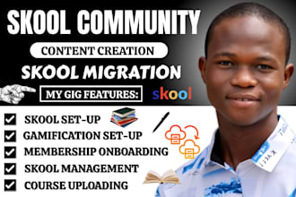 set up skool community, upload course and handle skool migration