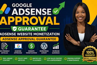 google adsense approval guarantee adsense website monetization adsense approval