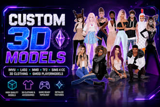 create imvu models, l4d2, mmd, tf2, sims 4 cc, 3d clothing and gmod playermodels