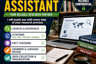 be your research assistant for academic and  business research