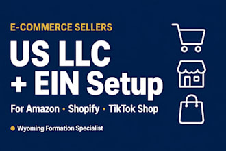 set up a wyoming llc and ein for amazon, shopify and ecommerce sellers