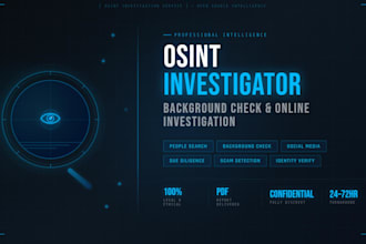 be your osint private investigator, people searches, social media investigation