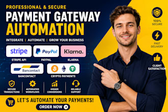 set up payment gateway automation, stripe API, paypal, klarna, bancontact,crypto