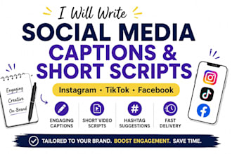 write engaging social media captions and short scripts for your business