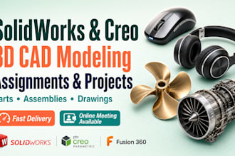 do solidworks and 3d cad creo projects and assignments