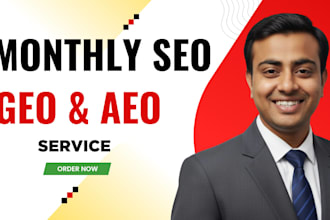do monthly SEO, GEO and aeo service with local gmb ranking and high da backlinks