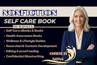 ghostwrite nonfiction book and ebook on self care and health awareness