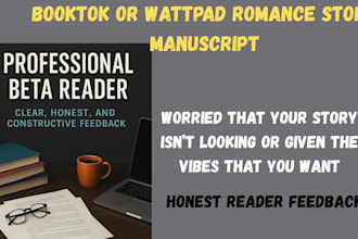 beta read your booktok or wattpad romance story manuscript