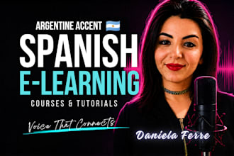 record an argentine spanish voice over for e learning
