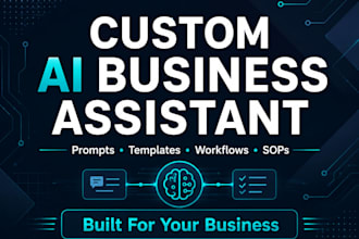 build a custom ai assistant for your business workflow