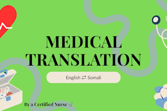 do professional english to somali and somali to english medical translati