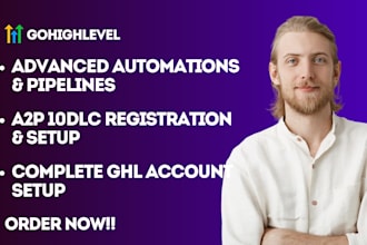 build gohighlevel pipelines automations a2p 10dlc and complete ghl system