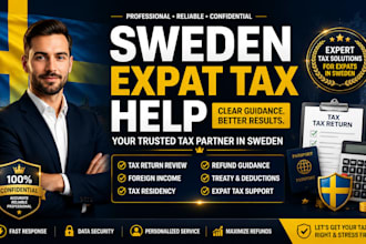 help with sweden expat tax, tax return, foreign income, residency, refunds