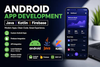 develop a modern android app with java, kotlin and firebase