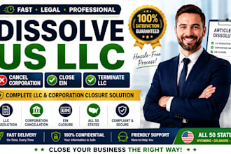dissolve US llc, cancel corporation, close ein and file llc dissolution