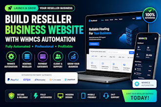 build reseller business website with whmcs automation, pa yment gateway