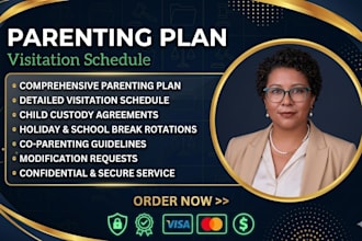 create a detailed parenting plan and visitation schedule for your custody case