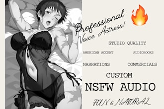 record sultry nsfw female voice acting nsfw female  erotic voice overs fast 24hr
