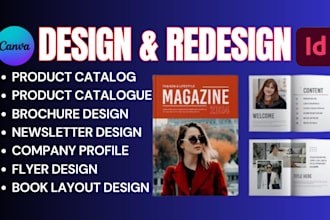 design product catalog, brochure,magazine, newsletter in canva or adobe indesign