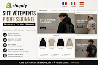 create a top quality french, italian, spanish shopify apparel website