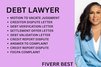 be your debt lawyer for debt validation,fdcpa claims,judgments and debt disputes