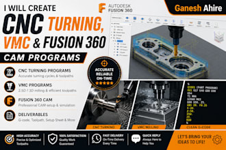 create cnc turning, vmc and fusion 360 cam programs