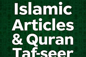 write islamic articles quran tafseer in 24h halal content