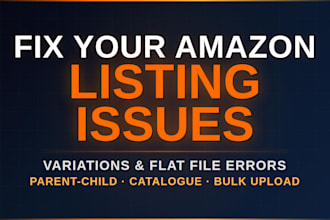 fix your amazon listing issues variations and flat file errors