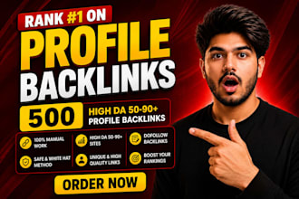 do 500 high quality profile backlinks