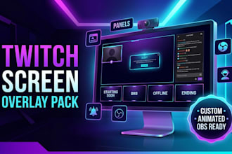 design twitch screen, animated overlay, panels and alerts