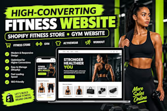 build high converting fitness website, shopify fitness store and gym website