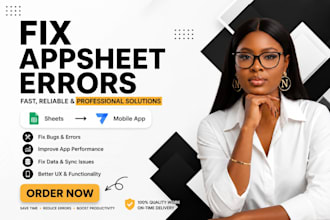 fix, debug and optimize your appsheet mobile app or web app