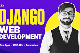 build django web apps, rest apis and admin dashboards