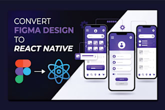 convert figma xd or PSD design into react native mobile app