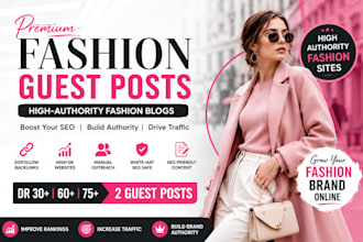 provide fashion guest posting and blogger outreach service