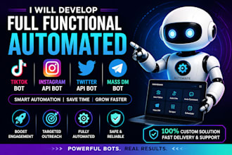 develop automated tik tok bot instagram api bot twitter api bot mass dm bot