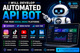 develop automated api bot for your instagram, tiktok, youtube, twitter, linkedin