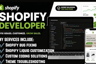 fix shopify bugs, custom coding, shopify liquid, fix  shopify website issues