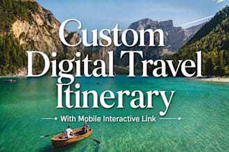 create a custom interactive digital travel itinerary for any destination
