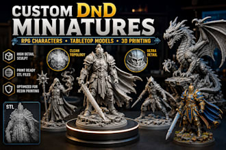 sculpt custom dnd miniature, rpg character, and tabletop model for 3d printing