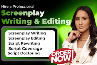 write, edit, rewrite engaging movie script, screenplay, TV series, featured film