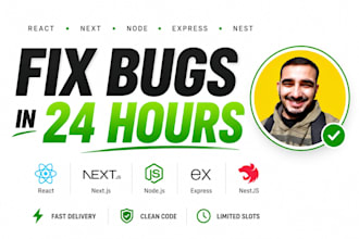 fix react, next js and node js bugs within 24 hours