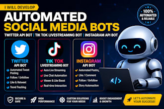 develop automated twitter api bot tik tok livestreaming bot instagram api bot
